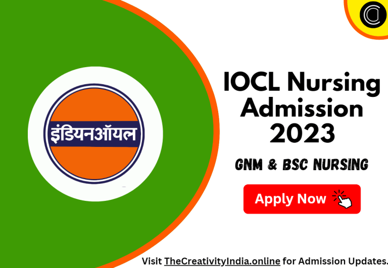 IOCL GNM & BSc Nursing Admission 2023: IOCL Nursing Admission, Apply Online