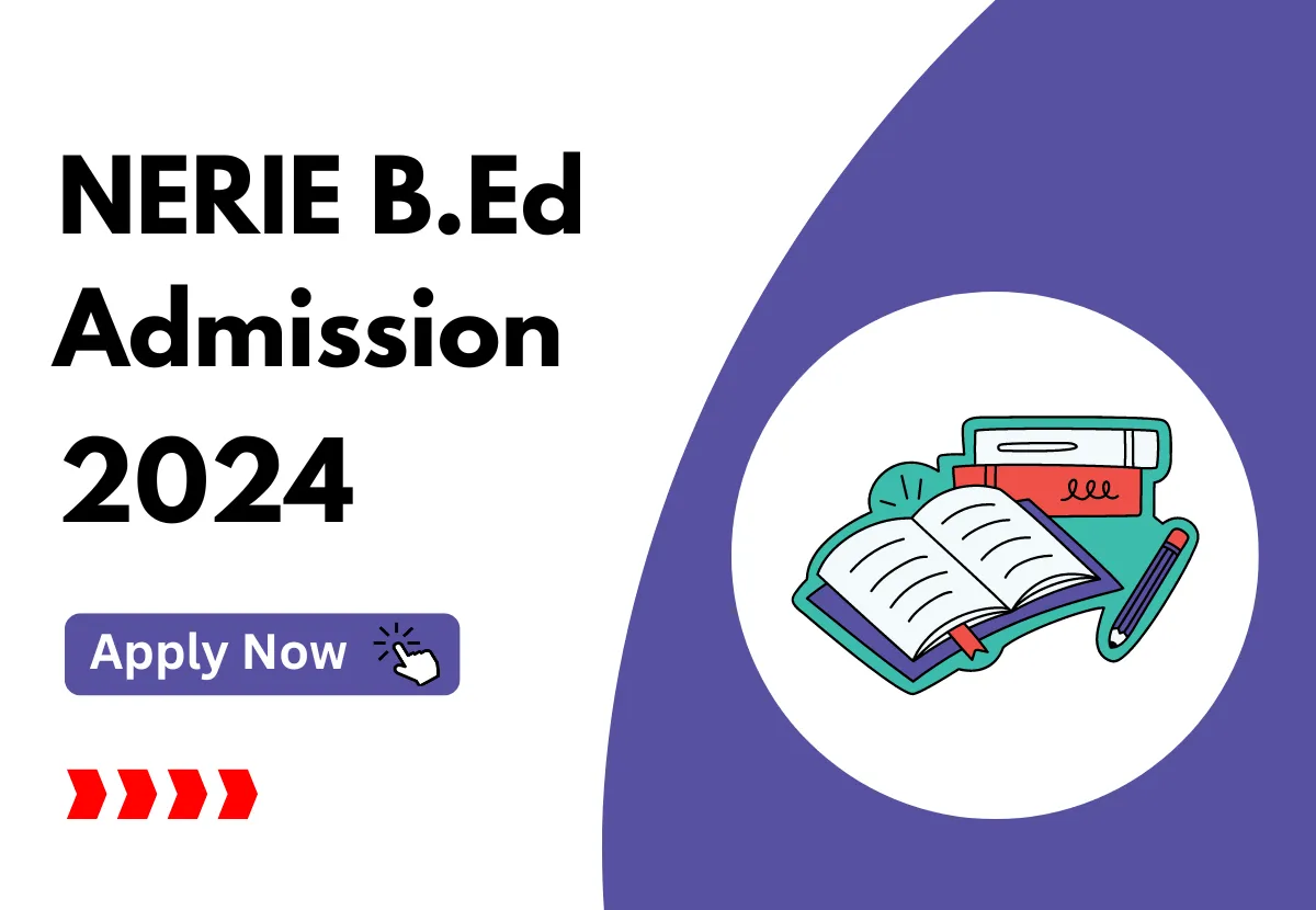 NERIE B.Ed Admission