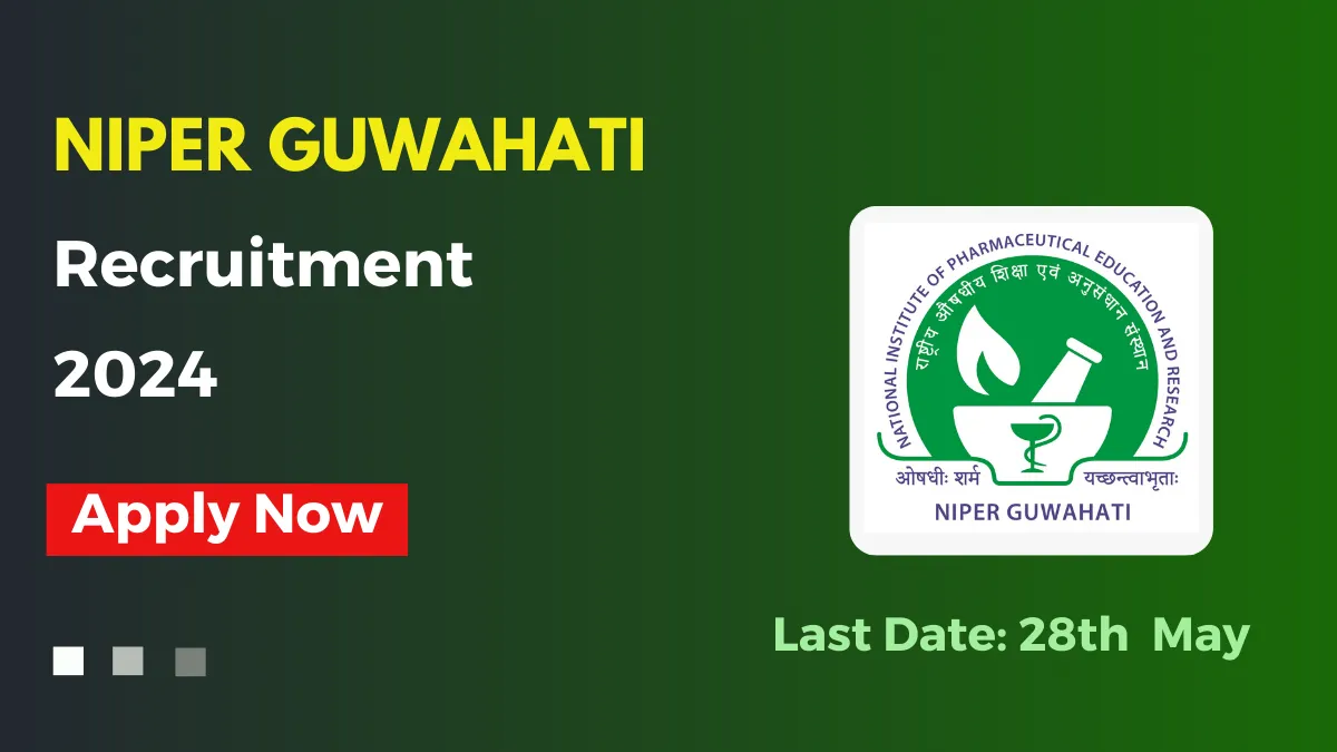 NIPER Guwahati Recruitment 2024 − Junior Technical Assistant; Check ...